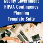 County Government HIPAA Contingency Planning Template Suite
