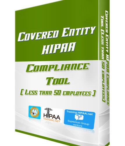Covered Entity HIPAA Compliance Tool (Less than 50 employees)