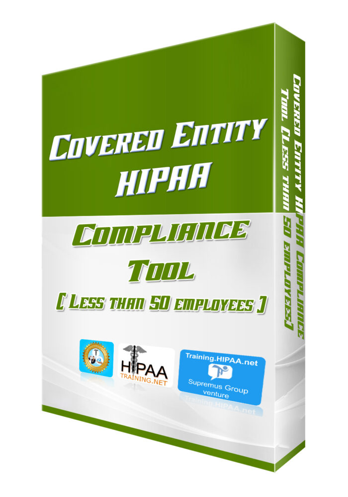 Covered Entity HIPAA Compliance Tool (Less than 50 employees)