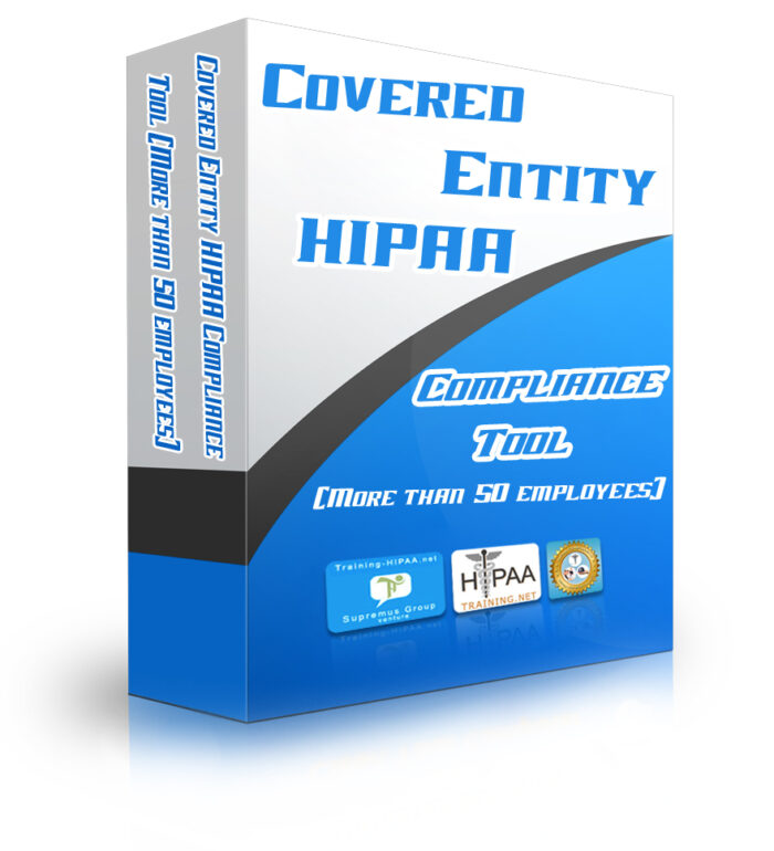 Covered Entity HIPAA Compliance Tool (More than 50 employees)
