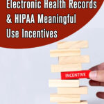 Electronic Health Records & HIPAA Meaningful Use Incentives Course