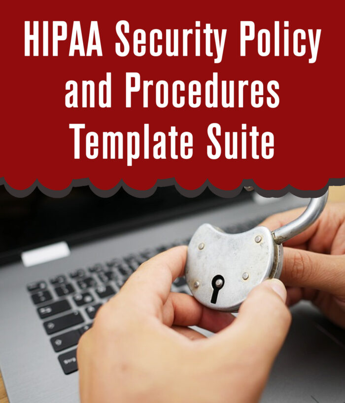 HIPAA Security Policy and Procedures Template Suite