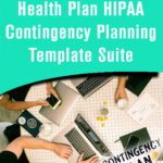 Health Plan HIPAA Contingency Planning Template Suite