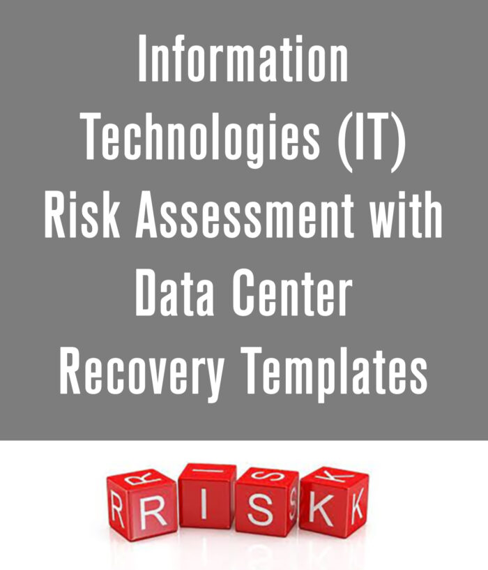 Information Technologies (IT) Risk Assessment with Data Center Recovery Templates