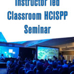 Instructor led Classroom HCISPP Seminar