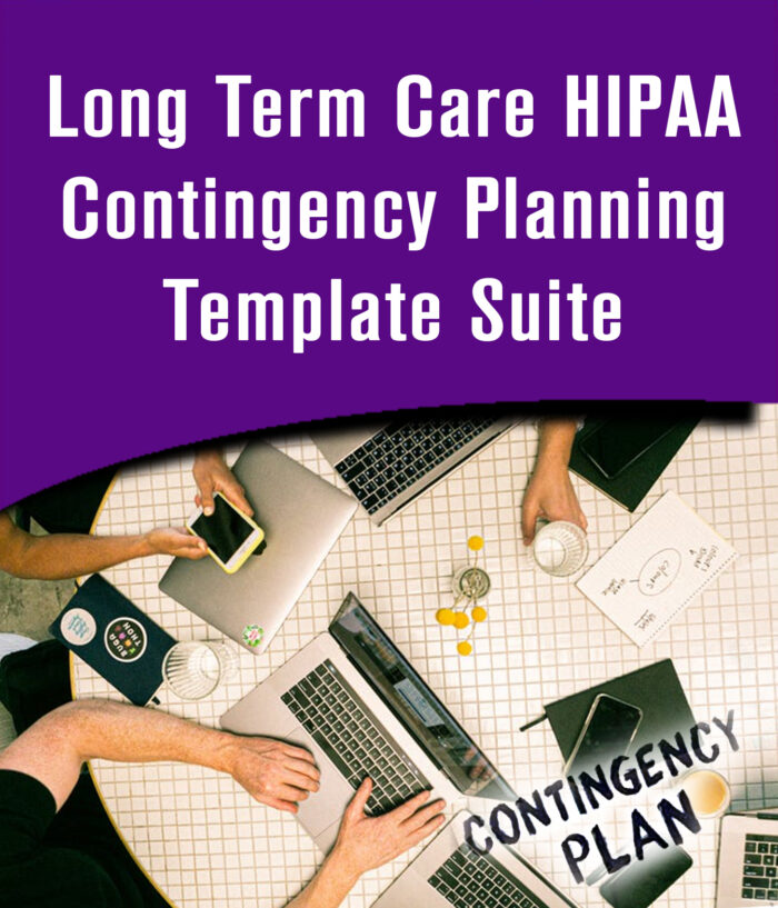 Long Term Care HIPAA Contingency Planning Template Suite
