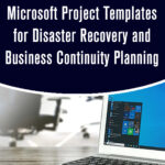 Microsoft Project Templates for Disaster Recovery and Business Continuity Planning