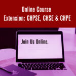 Online Course Extension: CHPSE, CHSE & CHPE