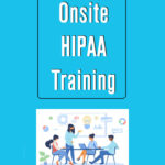 Onsite HIPAA Training