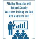 Phishing Simulation with Optional Security Awareness Training and Dark Web Monitoring