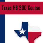 Texas HB 300 Course