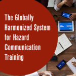 Globally Harmonized System for Hazard Communication (GHS) Course