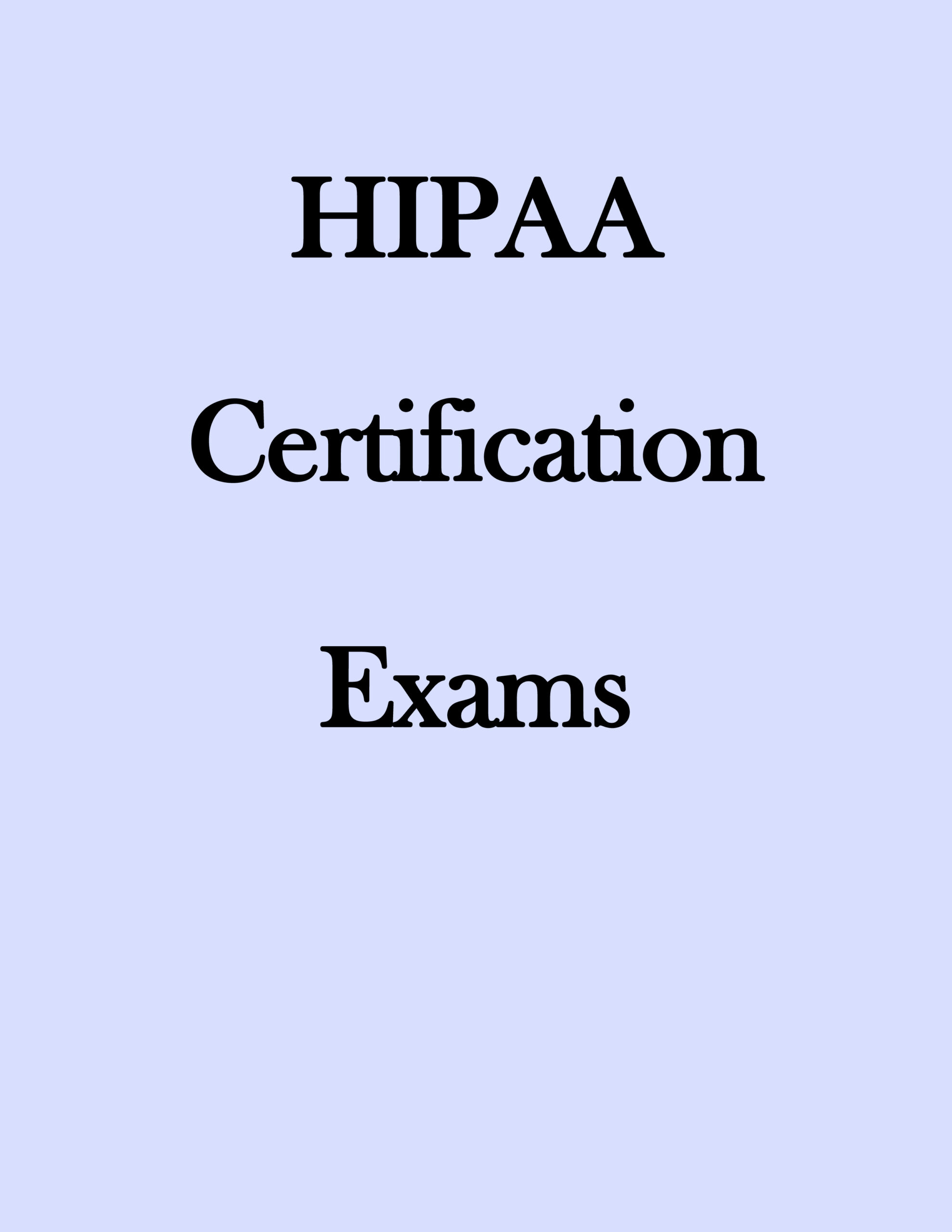 HIPAA Certification Exams