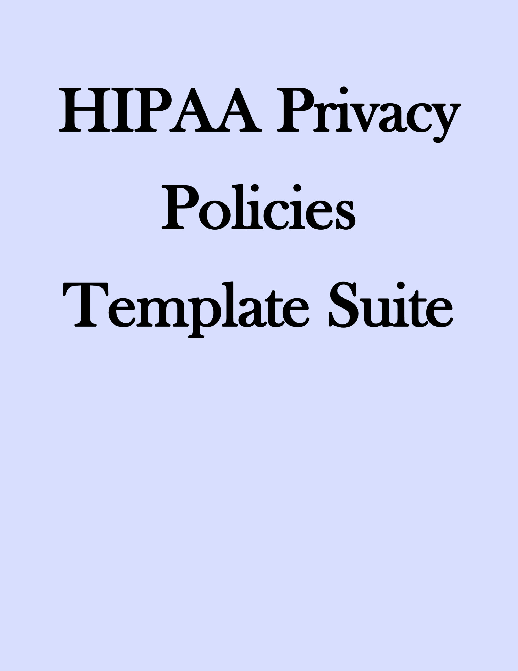 HIPAA Privacy Policies Template Suite