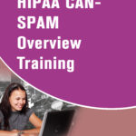 HIPAA CAN-SPAM Awareness for Call Center Organization Training