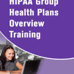 HIPAA Group Health Plans Overview Training for Employees