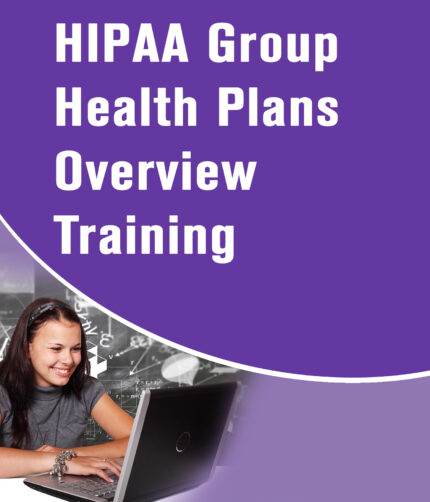 HIPAA Group Health Plans Overview Training for Employees