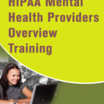 HIPAA Mental Health Providers Overview Training for Employees