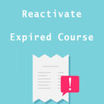 Reactivate Expired Course