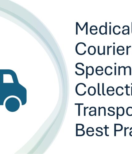 Medical Courier – Specimen Collection and Transportation Best Practices Course