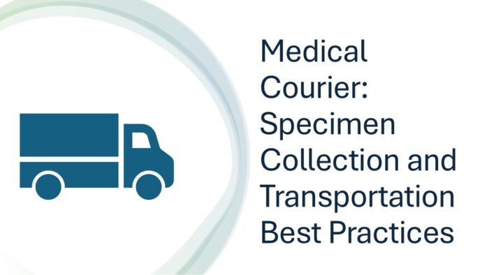 Medical Courier – Specimen Collection and Transportation Best Practices Course