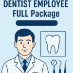 Dentist Employee FULL Package