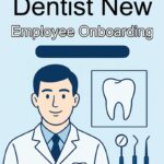 Dentist New Employee Onboarding