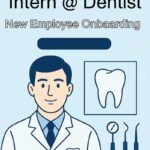Intern @ Dentist New Employee Onboarding