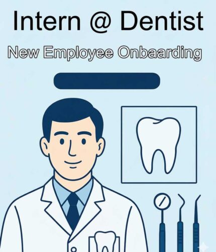 Intern @ Dentist New Employee Onboarding