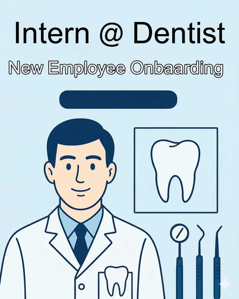 InternDentistNewEmployeeOnboarding Intern @ Dentist New Employee Onboarding