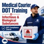 Medical Courier DOT Training for Infectious & Biological Substances